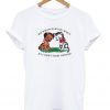 do whatever you want just don't hurt anyone t-shirt