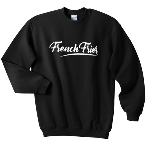 french fries sweatshirt