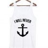i will never tank top