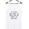 i'm in love with places i've never been tank top