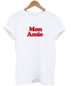 mon amie t-shirt