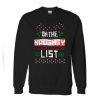 on the naughty list sweatshirt