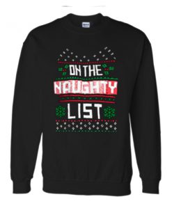on the naughty list sweatshirt