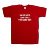 raise boys and girls the same way tshirt