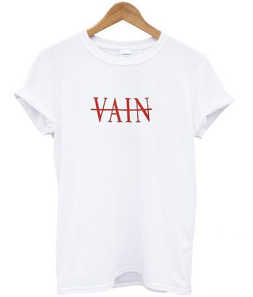 vain t-shirt