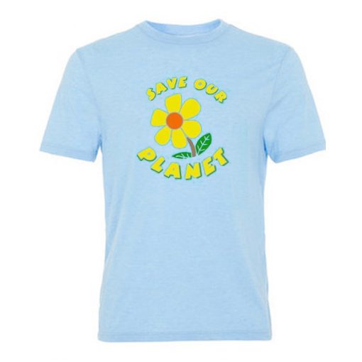 Save Our Planet T Shirt