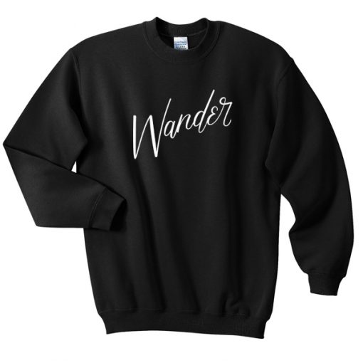 Wander Sweatshirt