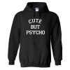 cute but psycho hoodie