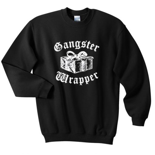 gangster wrapper sweatshirt