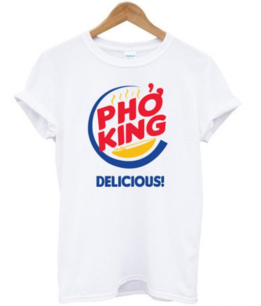 pho king delicious t-shirt