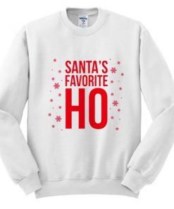 santa's favorite HO sweatshirt