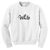 white sweatshirt