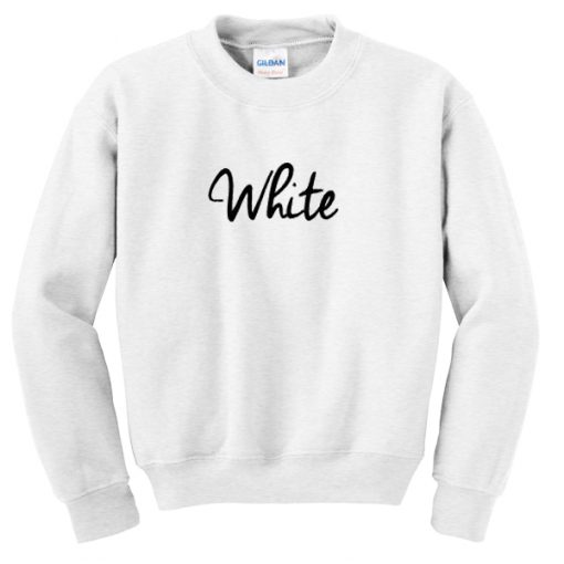 white sweatshirt