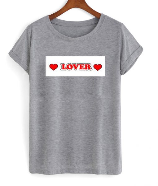 Lover T Shirt
