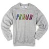 Proud Font Sweatshirt
