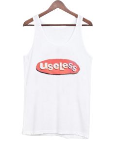 Useless Tank Top