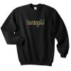 homegirl sweatshirt
