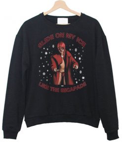 slide on my ice like the escapade sweatshirt