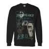 strung out in ERD sweatshirt