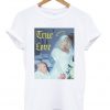 true love anna nicole smith tshirt