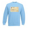 Tyler Joseph Tweet Sweatshirt