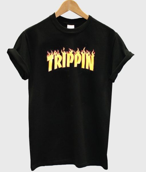 trippin t-shirt