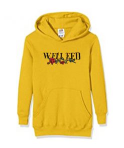 well fed hoodie