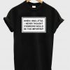 When I Was Little I Never Thought Eyebrows T Shirt