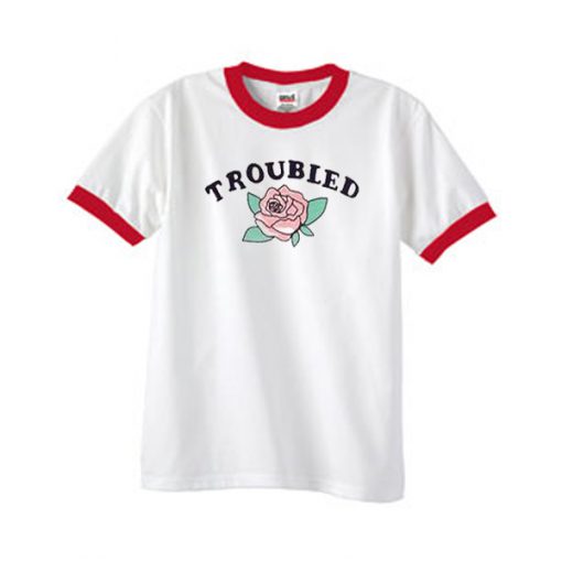troubled ringer tshirt