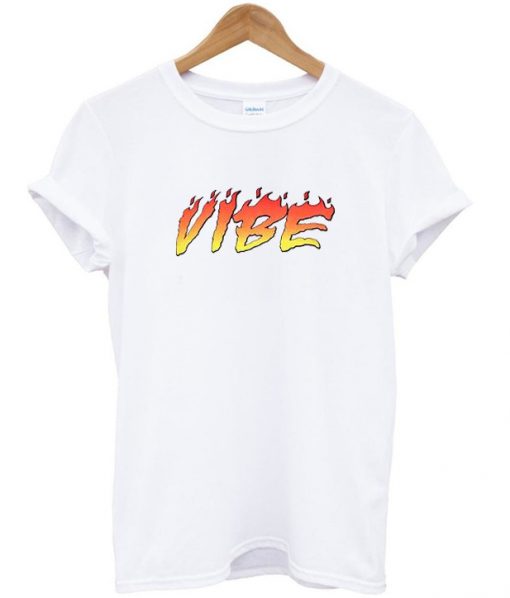 Fire Vibes Tshirt