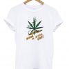 Have A Nice Jay Marijuana T Shirt