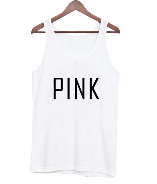 Pink Font Tank Top