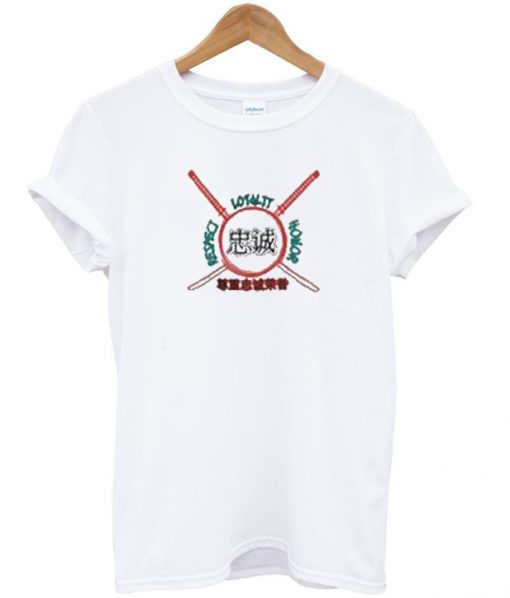 Respect Loyalty Honor T Shirt