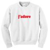j'adore sweatshirt