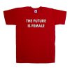 the future is female red tshirt