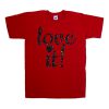 Love It T Shirt