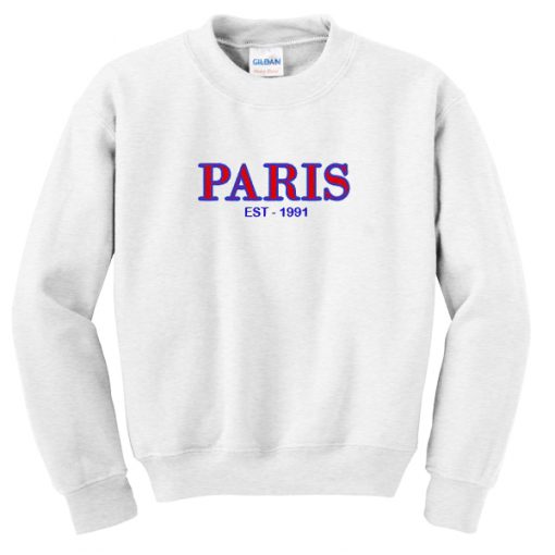 Paris Est 1991 Sweatshirt