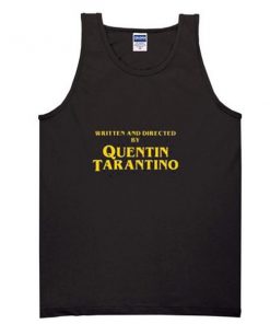 written and directed by quentin tarantino tanktop
