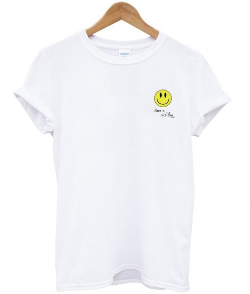 have a nice day smiley emoji t-shirt