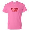 luvely babe tshirt