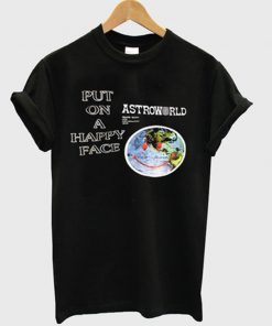 travis scott astroworld put on a happy face t-shirt