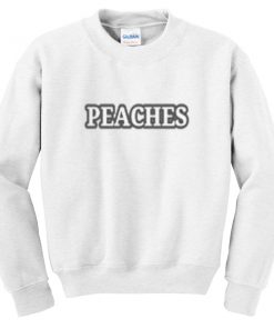 peaches font sweatshirt