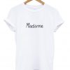 madame t-shirt