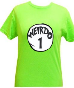 weirdo 1 tshirt