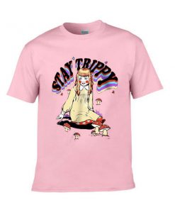 stay trippy tshirt