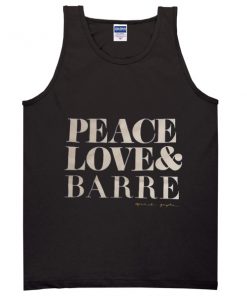 peace love and barre tanktop