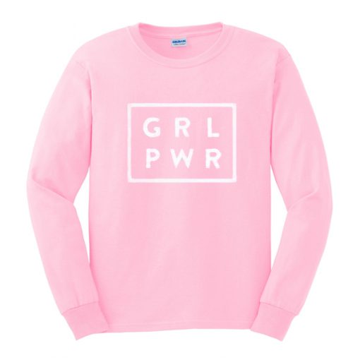 grl pwr sweatshirt