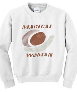 magical woman sweatshirt