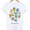 birb's daily to do list t-shirt