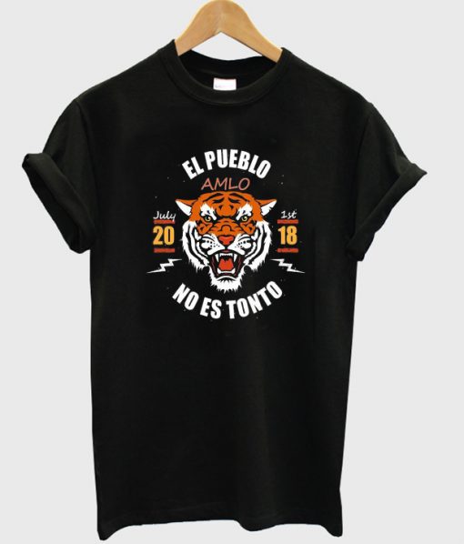 el pueblo amlo no es tonto t-shirt